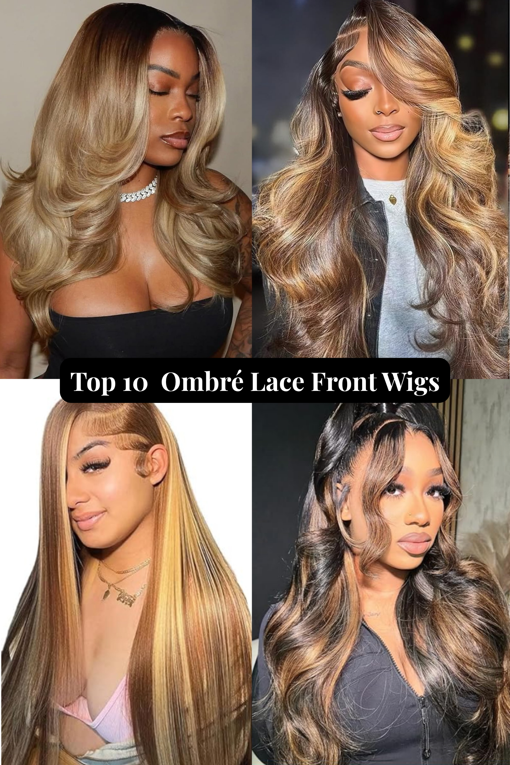 Top 10 Best Ombré Balayage Lace Front Wigs